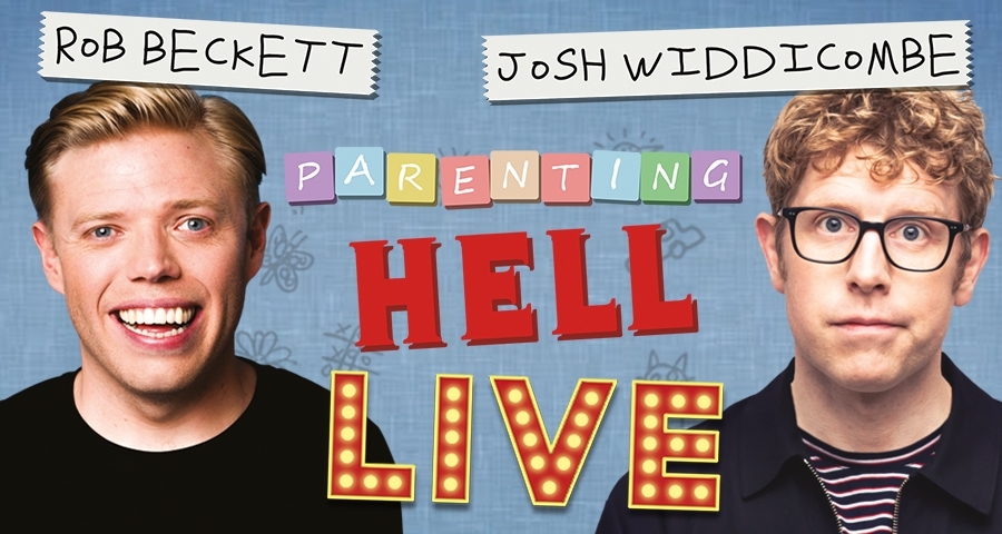 Rob Beckett and Josh Widdicombe's Parenting Hell